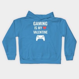 Funny Gaming Is My Valentine Kids Hoodie